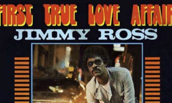 FIRST TRUE LOVE AFFAIR – Jimmy Ross/Larry Levan – (1982)