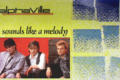 SOUNDS LIKE A MELODY - Alphaville - (1984)