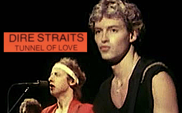 TUNNEL OF LOVE – Dire Straits – (1981)