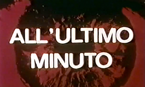 ALL’ULTIMO MINUTO – Serie TV – (1971/1973)