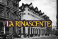 LA RINASCENTE - Il miglior Grande Magazzino al mondo - (dal 1865)