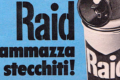 RAID .... li ammazza stecchiti - (dal 1956)
