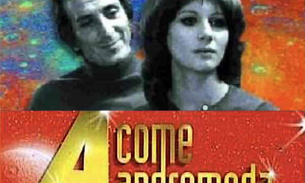 A COME ANDROMEDA – Sceneggiato RAI TV – (1972)