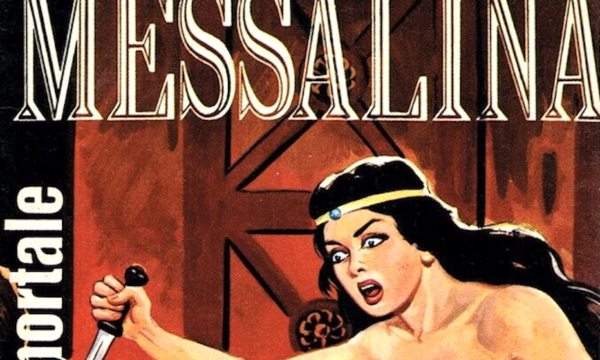 MESSALINA … il fumetto erotico anni 60 e 70 !
