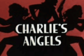CHARLIE'S ANGELS - (1976/1981)